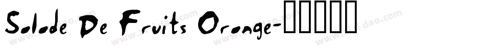 Salade De Fruits Orange字体转换